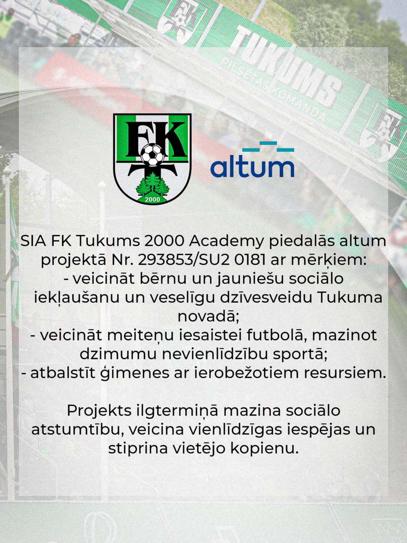 SIA FK Tukums 2000 Academy piedalās altum projektā